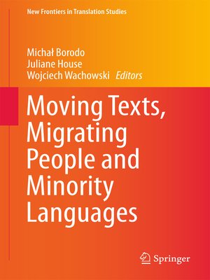 cover image of Moving Texts, Migrating People and Minority Languages
